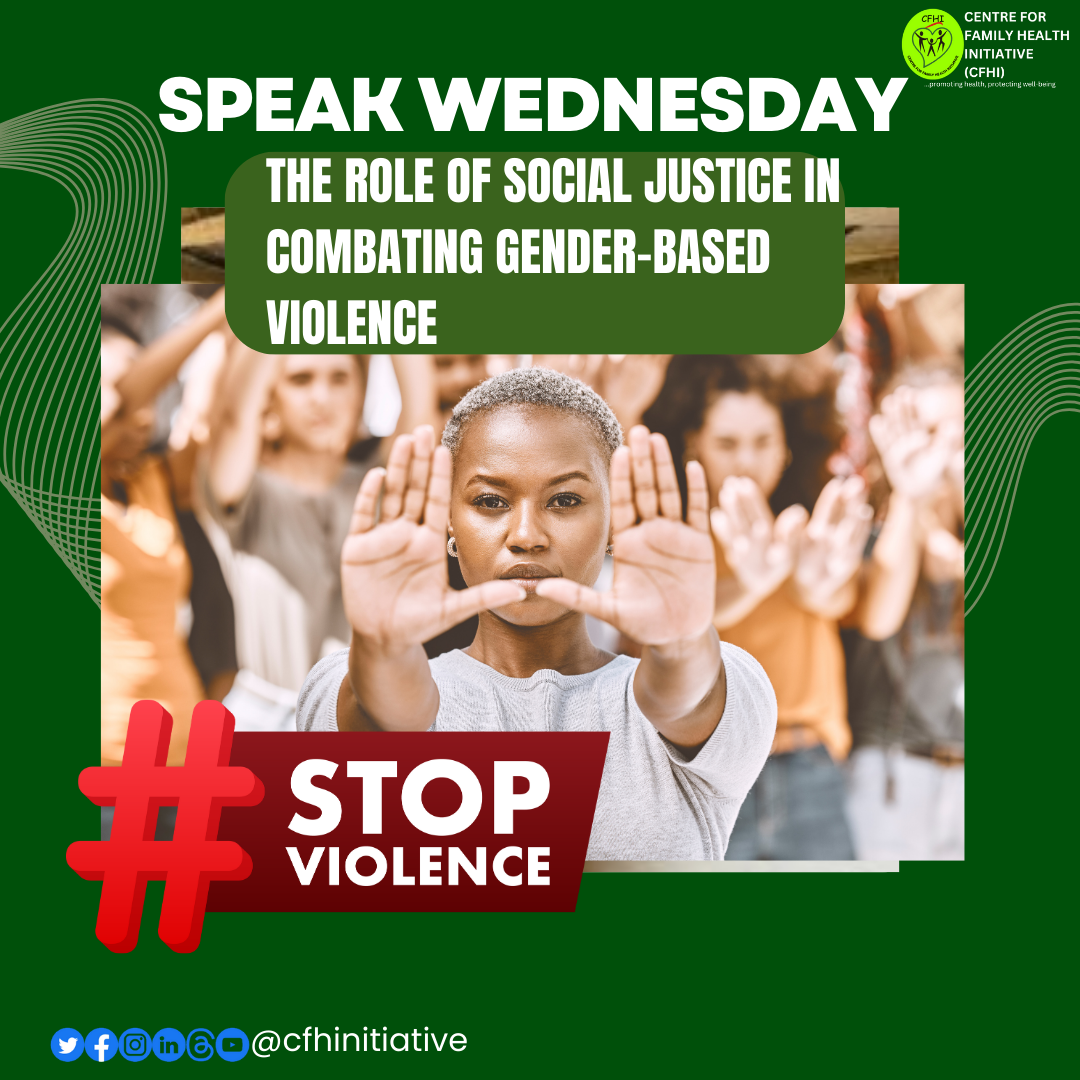 SPEAK WEDNESDAY ON THE ROLE OF SOCIAL JUSTICE IN COMBATING GENDER-BASED ...